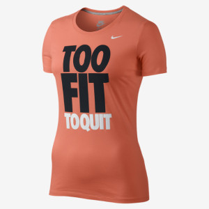 Nike-quotToo-Fit-To-Quitquot-Womens-T-Shirt-589560_822_A nike.com $30